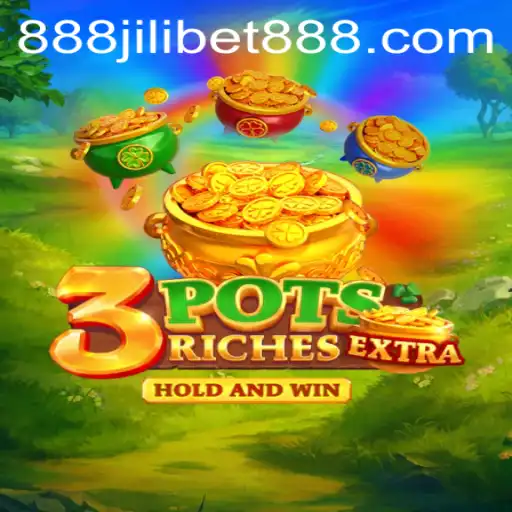Exploring the Thrills of 3potsExtra and the Jilibet888 Connection