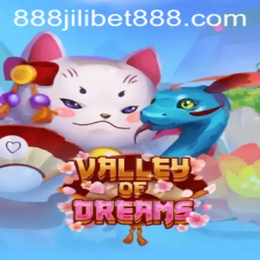 Exploring ValleyofDreams: Unveiling the Magic and Excitement with Jilibet888